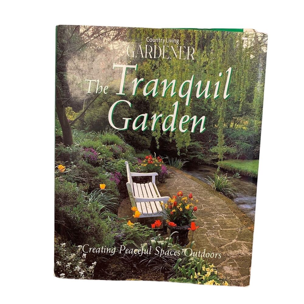Vintage 2001 Country Living Gardener Tranquil Creating Peaceful Spaces Book